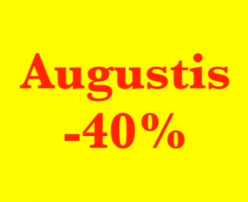 Augustis -40%